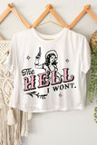 The Hell I Won't Crop Top